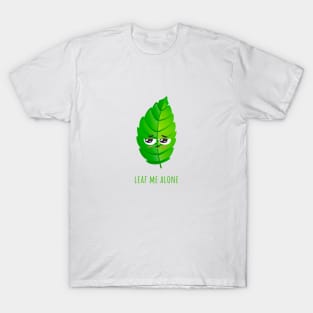 Leaf Me Alone T-Shirt